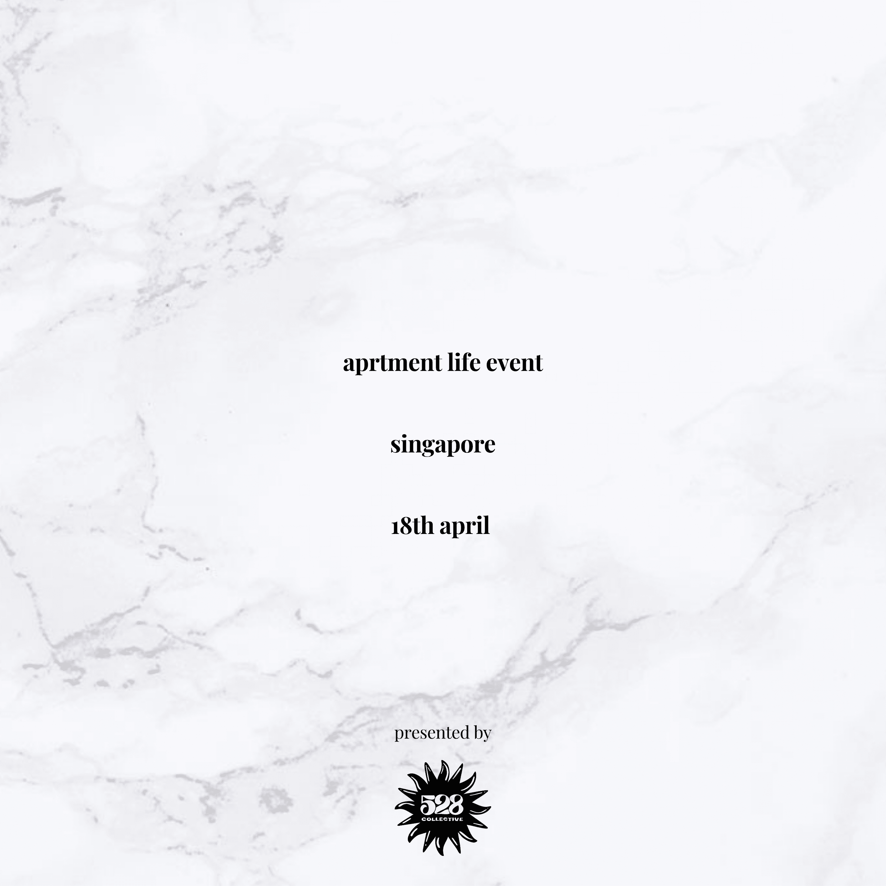 aprtment life event singapore presented by 528 collective flyer